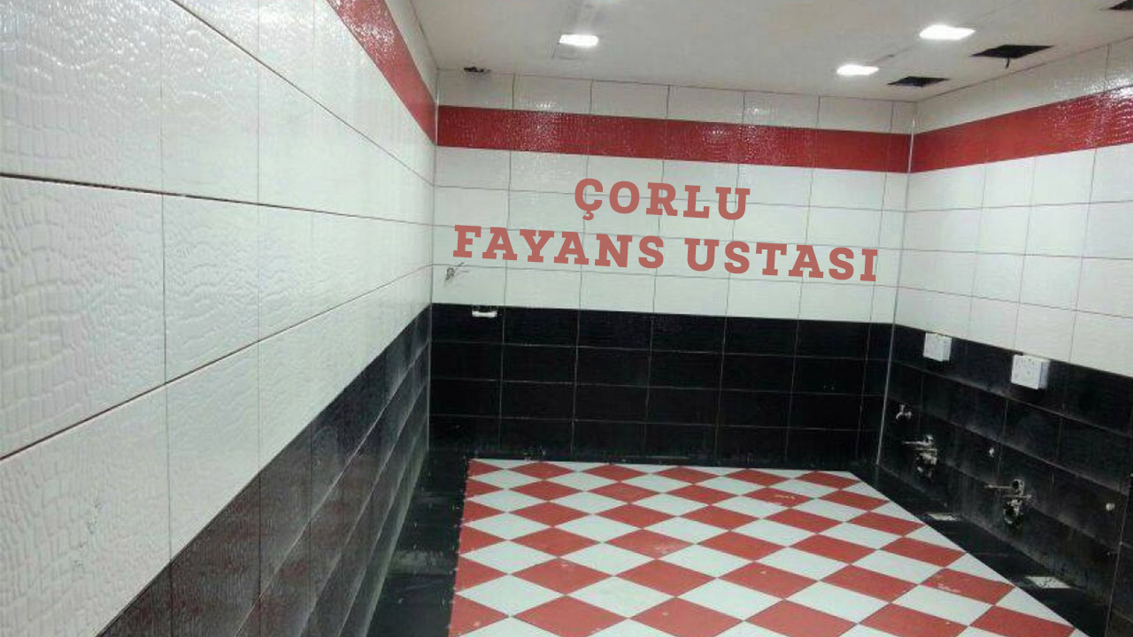 Fayans Ustası Çorlu