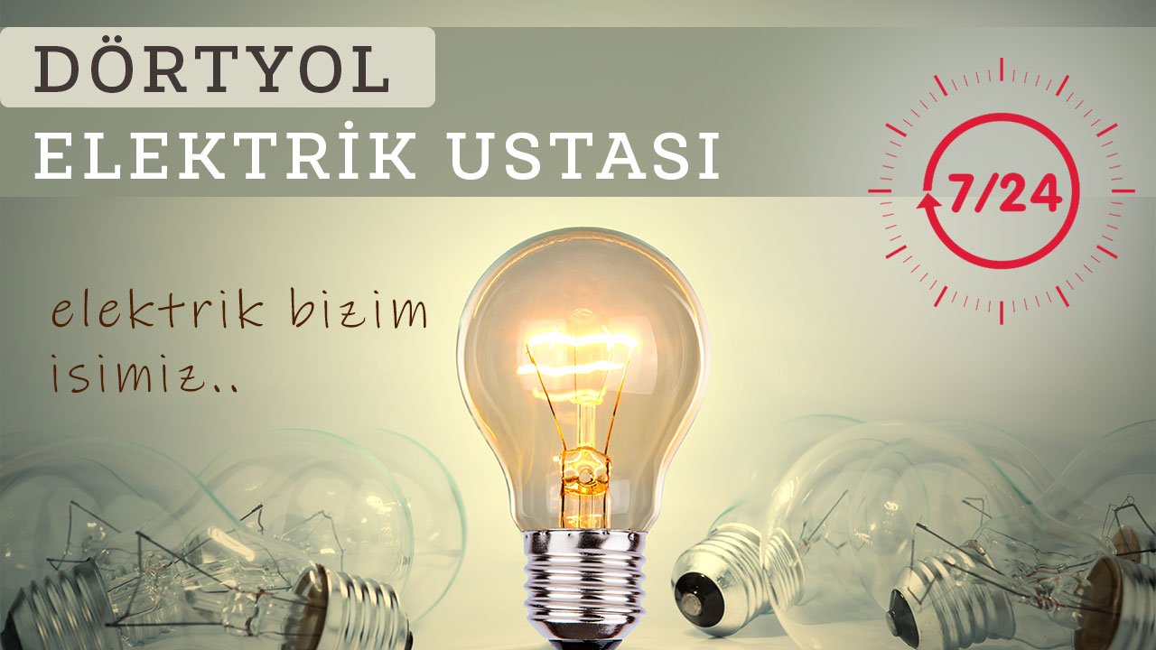 Dörtyol Elektrik Ustası