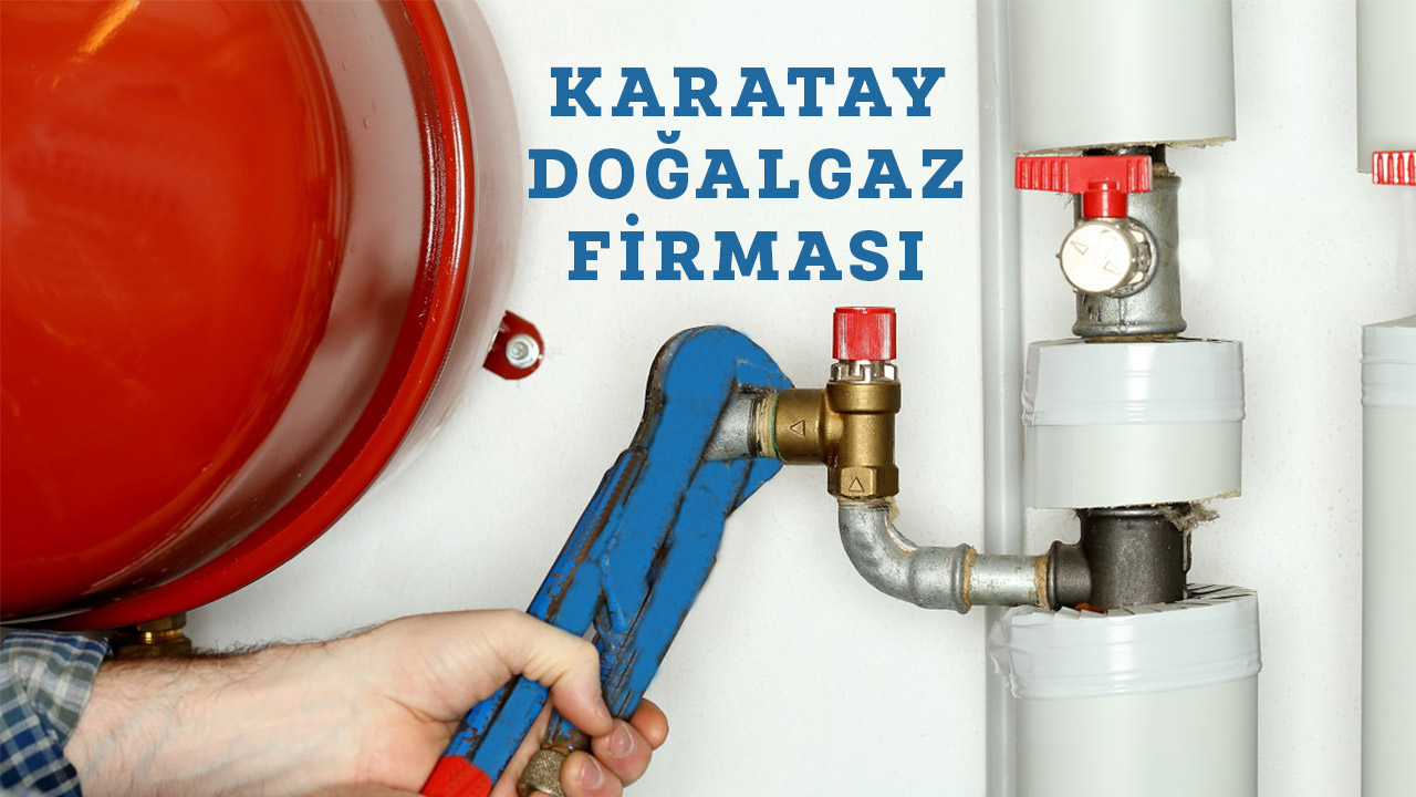 Karatay Doğalgaz Firması