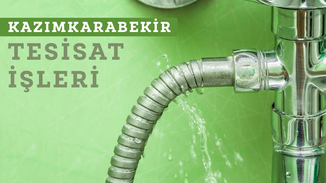 Kazımkarabekir Su tesisatçısı