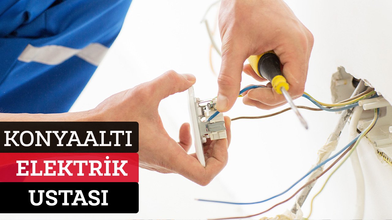 Konyaaltı Elektrik Ustası