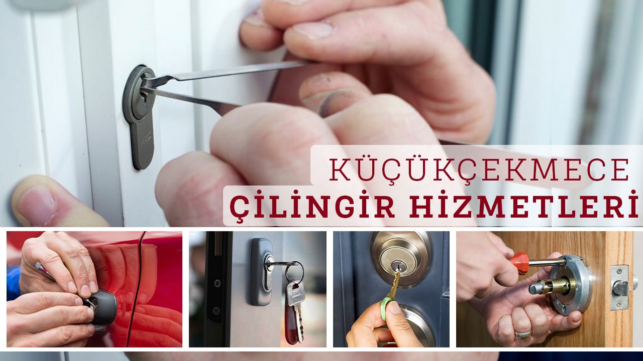 Küçükçekmece çilingir