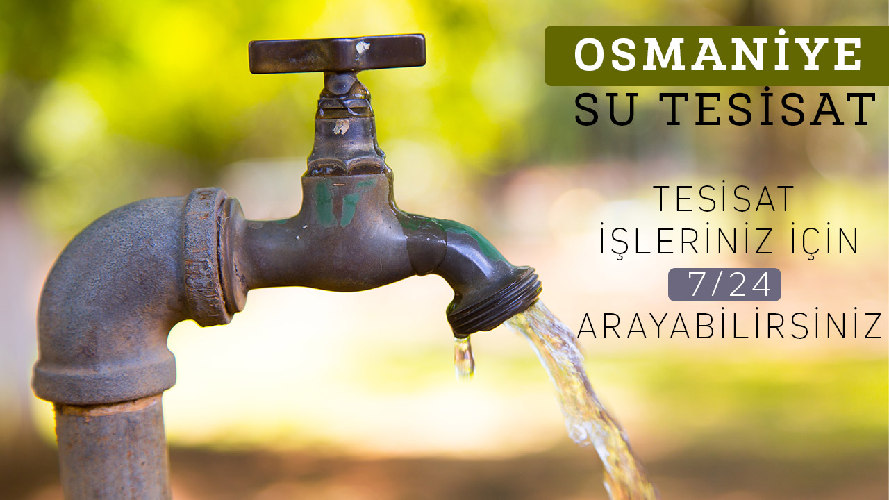 Osmaniye Su Tesisatçısı