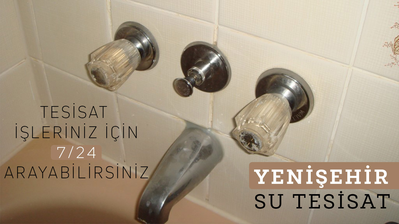 Su Tesisatçısı Yenişehir