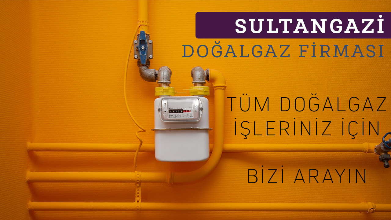 Sultangazi Doğalgaz Firması