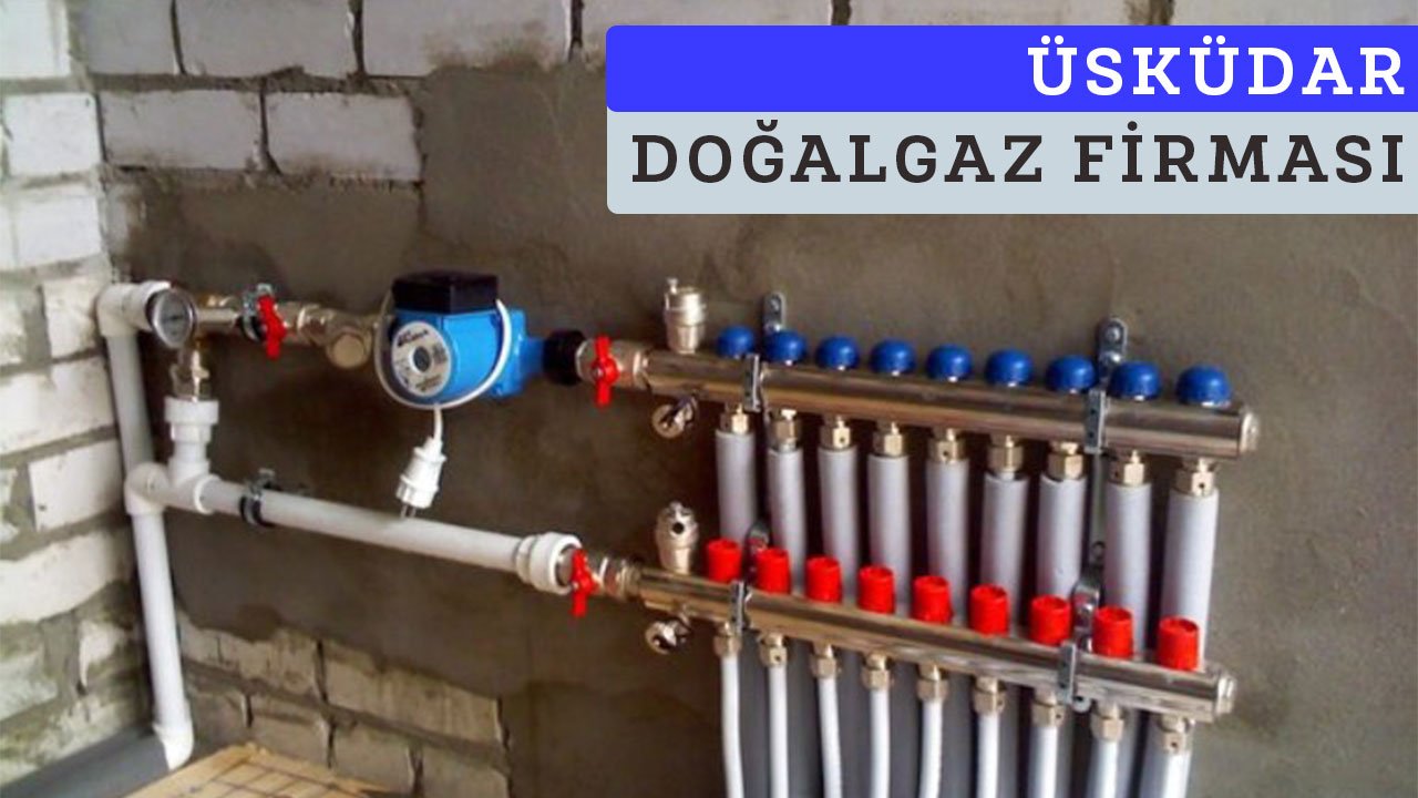 Üsküdar Doğalgaz Firması