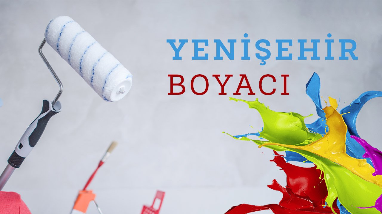 Yenişehir Boya Badana Ustası